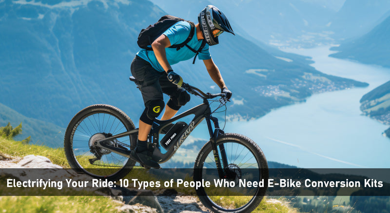 Electrifying Your Ride: 10 Types of People Who Need E-Bike Conversion Kits