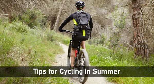 Tips for Cycling in Summer